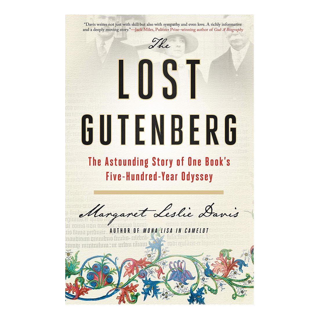 The Lost Gutenberg: The Astounding Story of One Book&#39;s Five-Hundred-Year Odyssey
