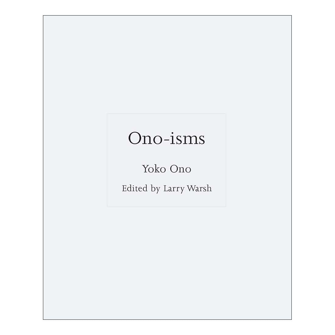Book cover of 'Ono-isms' by Yoko Ono with white background and black text.