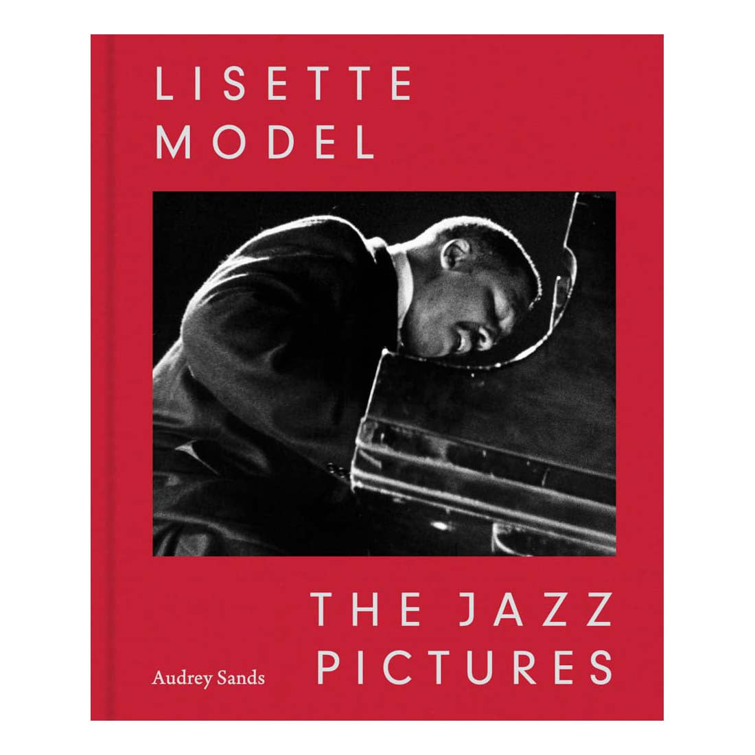 Lisette Model: The Jazz Pictures