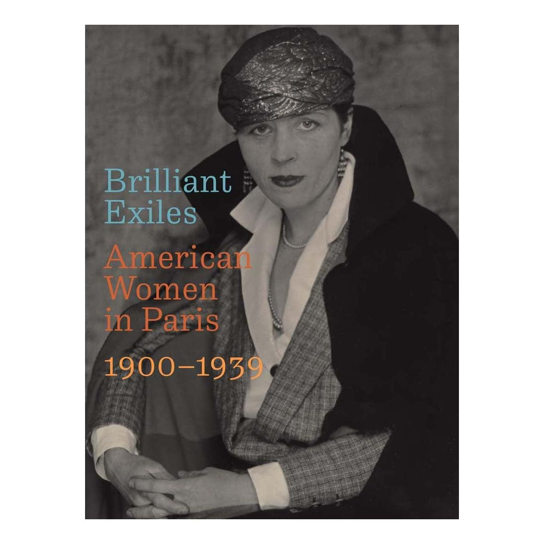 Brilliant Exiles: American Women in Paris