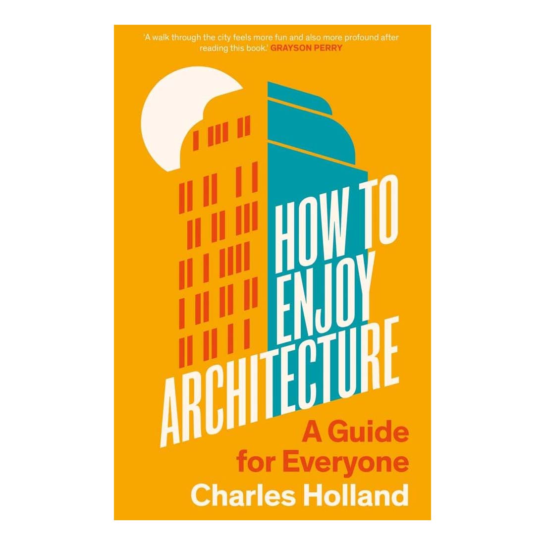 How to Enjoy Architecture