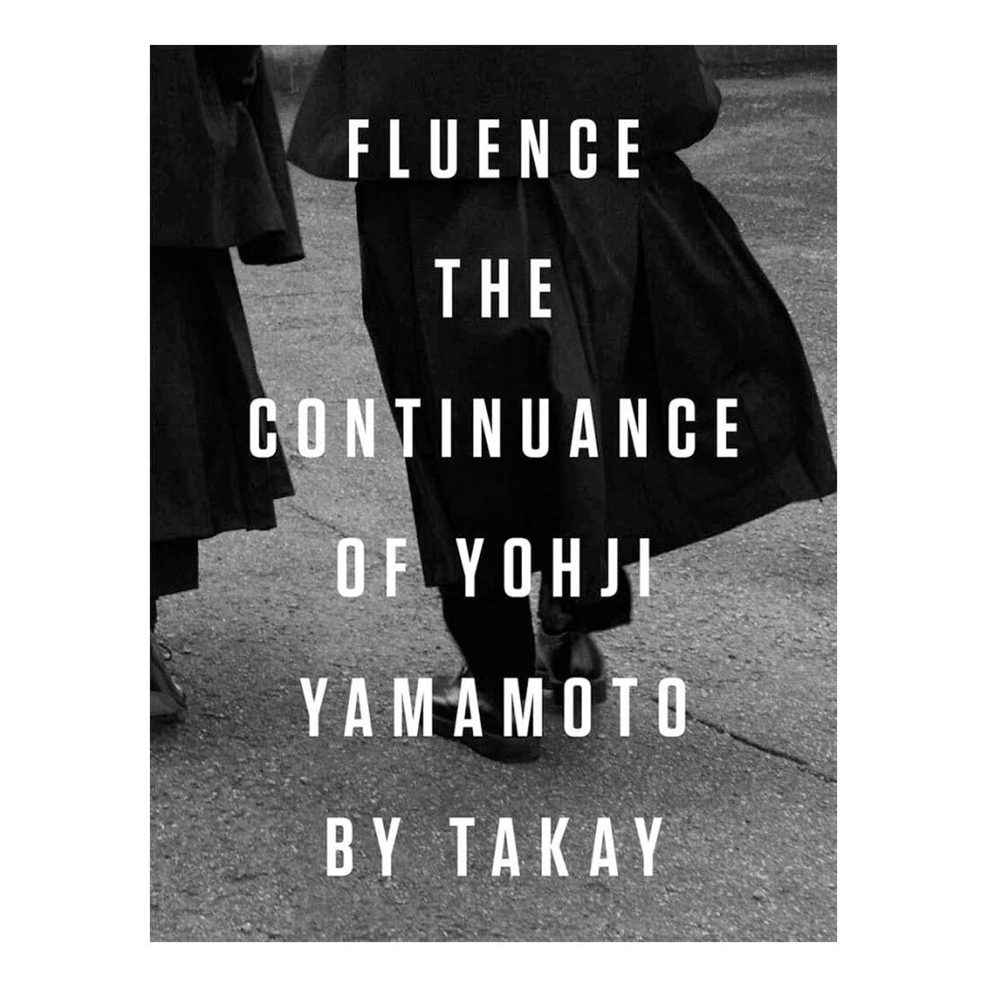 Fluence: The Continuance of Yohji Yamamoto - de Young