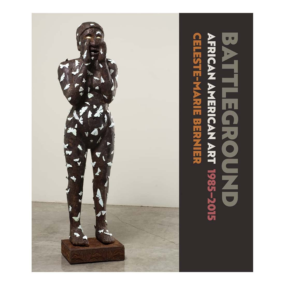 Battleground: African American Art, 1985-2015