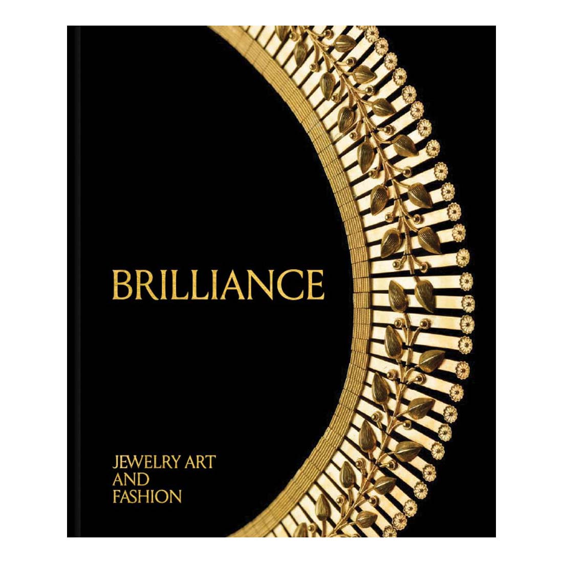 Book cover of 'Brilliance: Jewelry Art and Fashion' with gold jewelry design on a black background