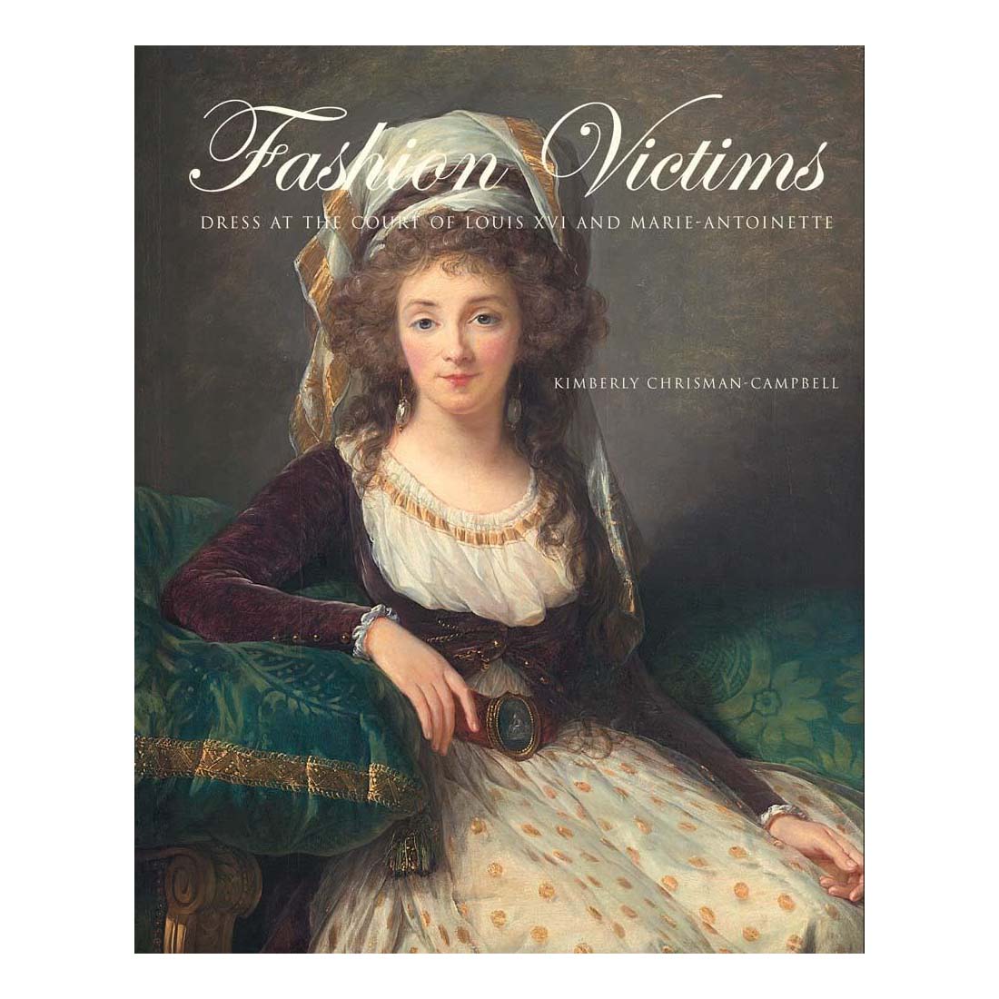 Book cover of 'Fashion Victims' with a historical portrait of a woman in formal attire.