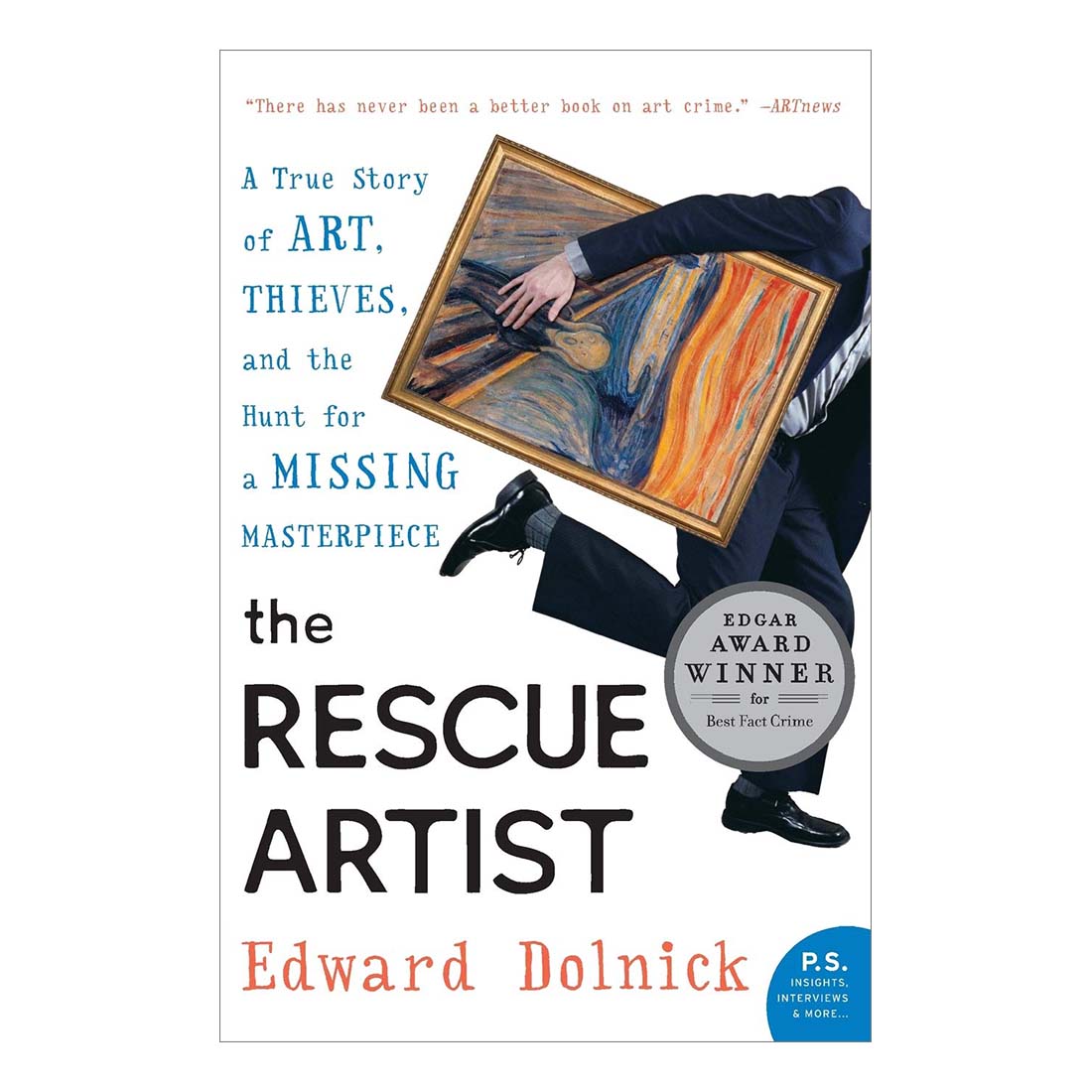 The Rescue Artist: A True Story of Art Thieves, and the Hunt for a Missing Masterpiece