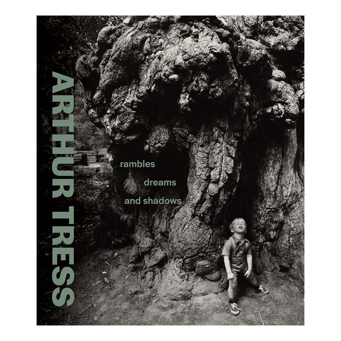Arthur Tress: Rambles, Dreams and Shadows