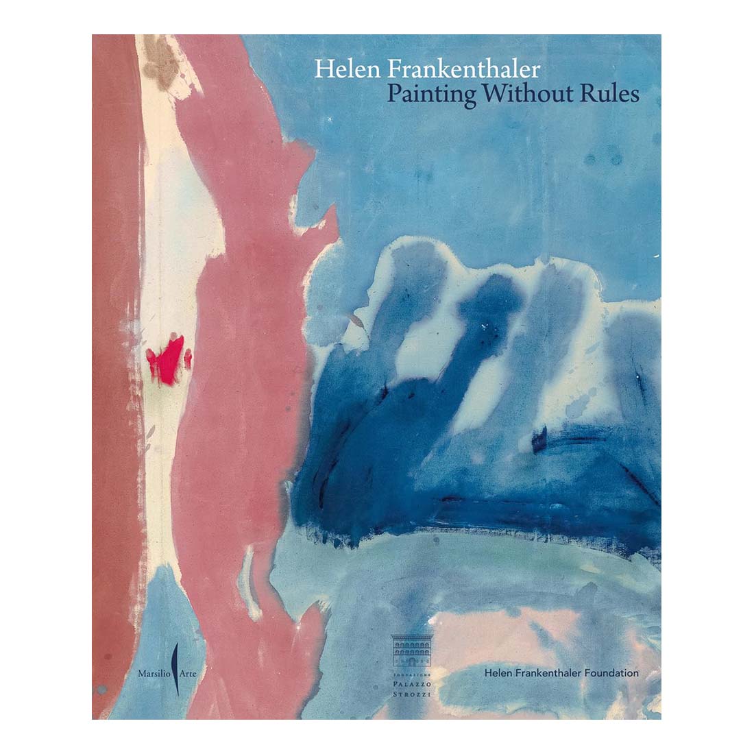 Helen Frankenthaler: Painting without Rules