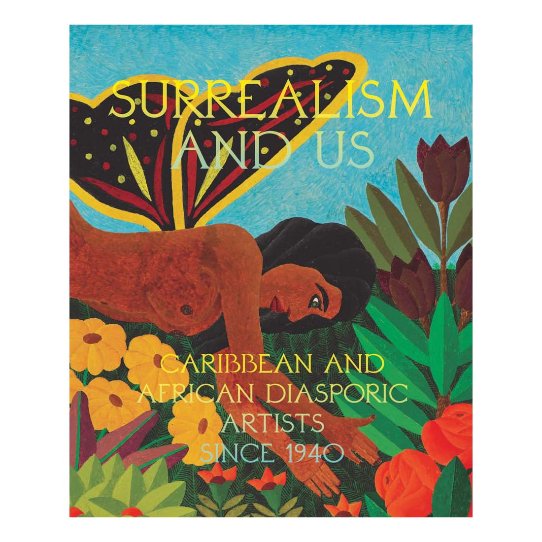 Surrealism and US: Caribbean and African Diasporic Artists Since 1940