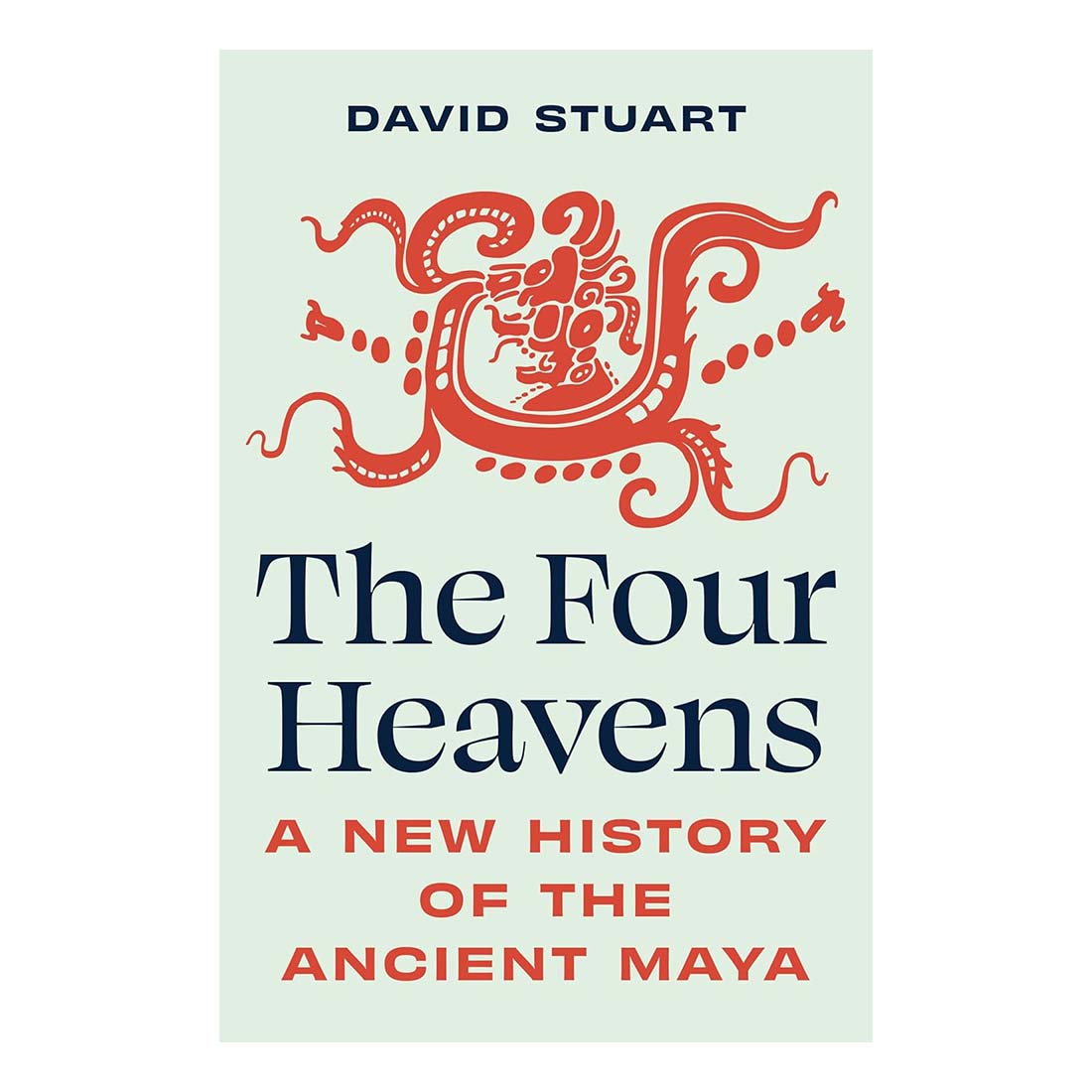 Book cover of 'The Four Heavens' by David Stuart with a red Maya symbol on a light green background.