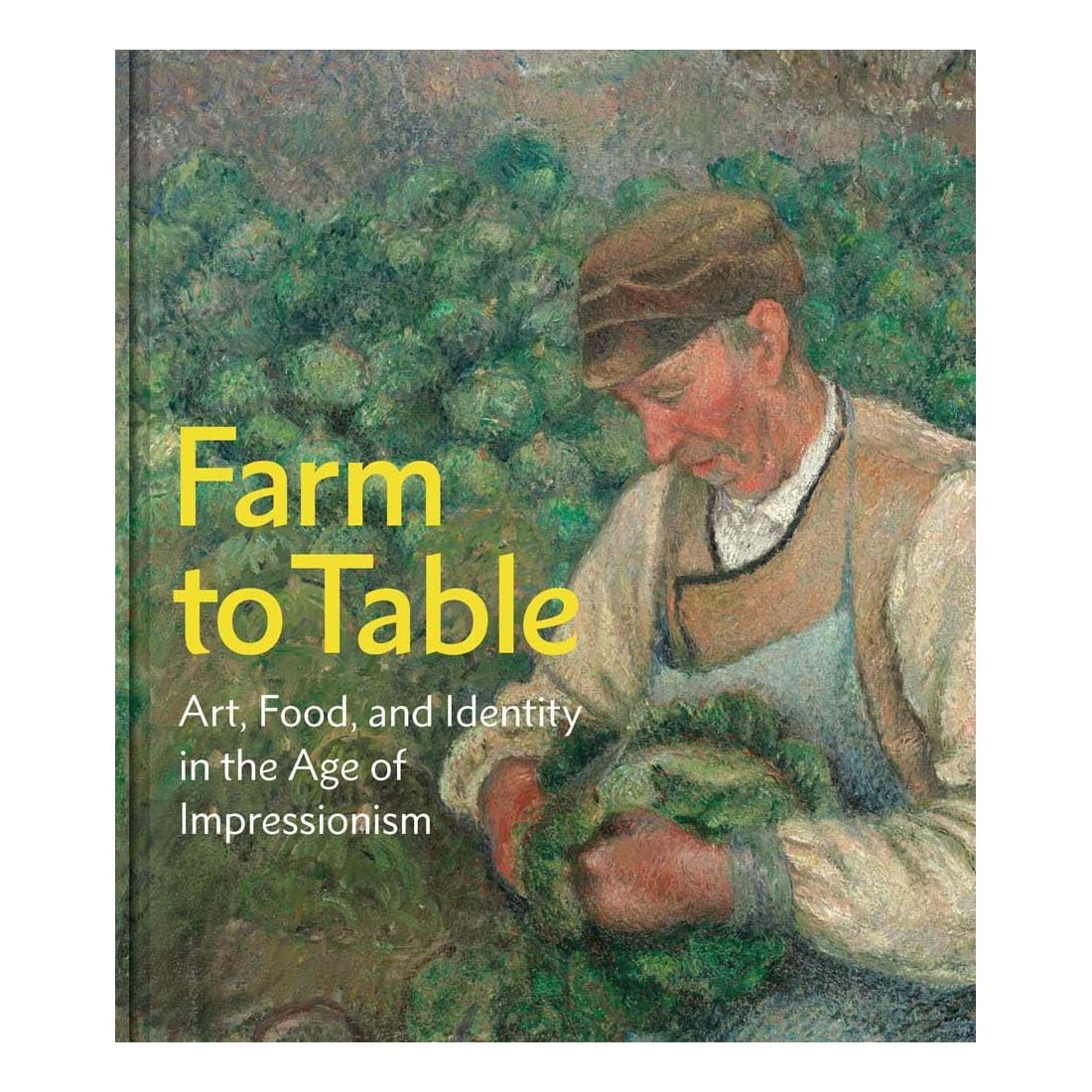 Farm to Table: Art, Food, and Identity in the Age of Impressionism