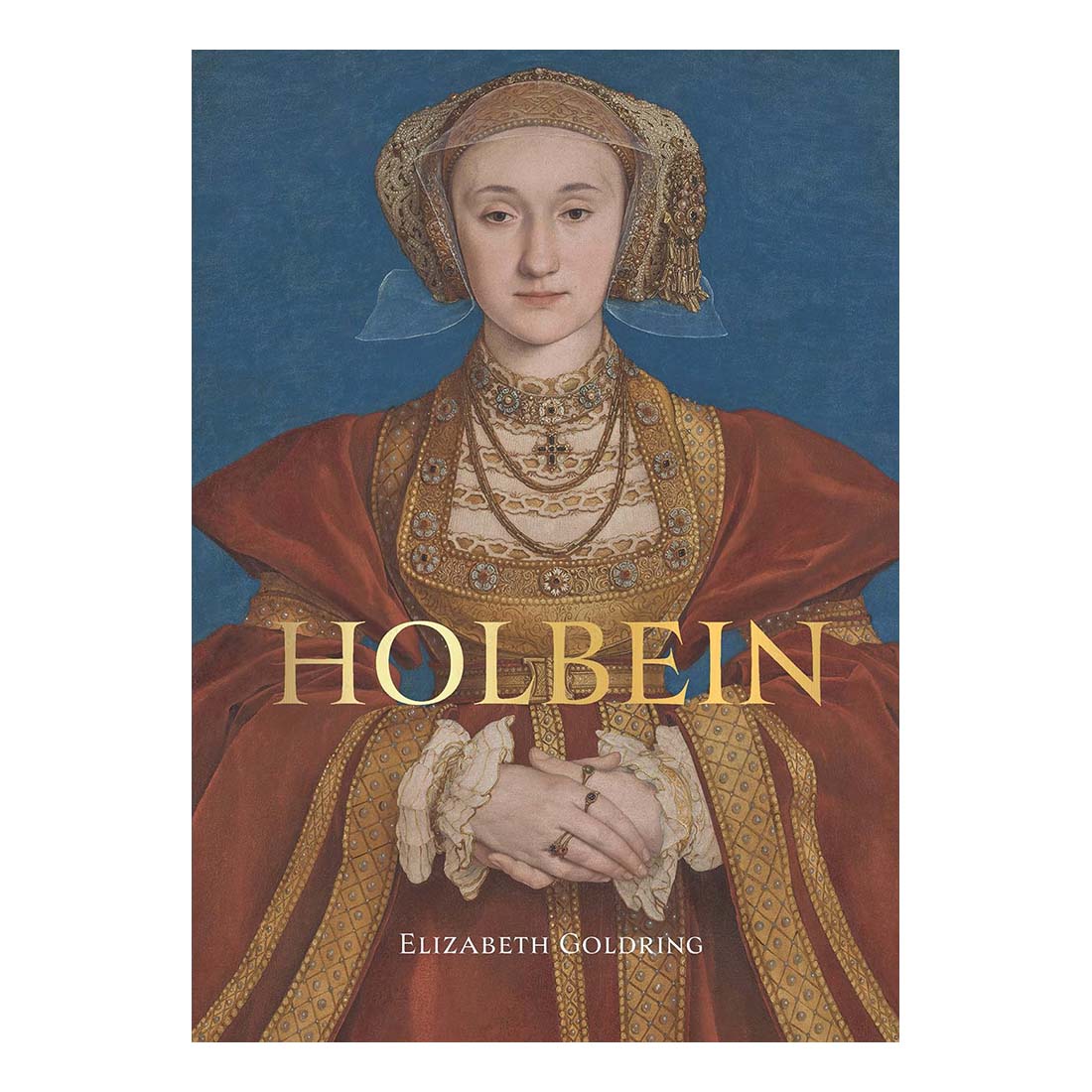 Book cover of 'Holbein' featuring a portrait with ornate clothing and jewelry on a blue background.