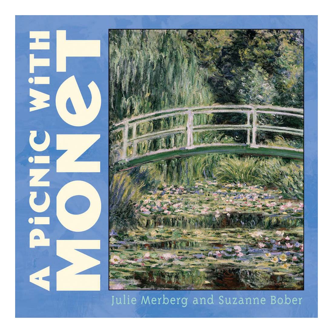 Book cover of 'A Picnic with Monet' featuring a bridge over water lilies.