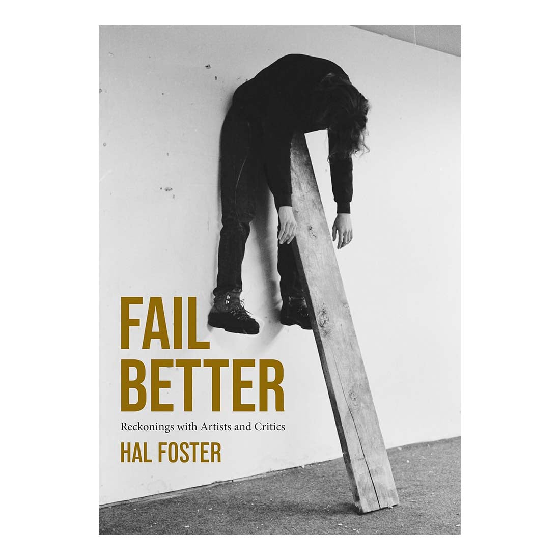 Fail Better: Reckonings with Artists and Critics