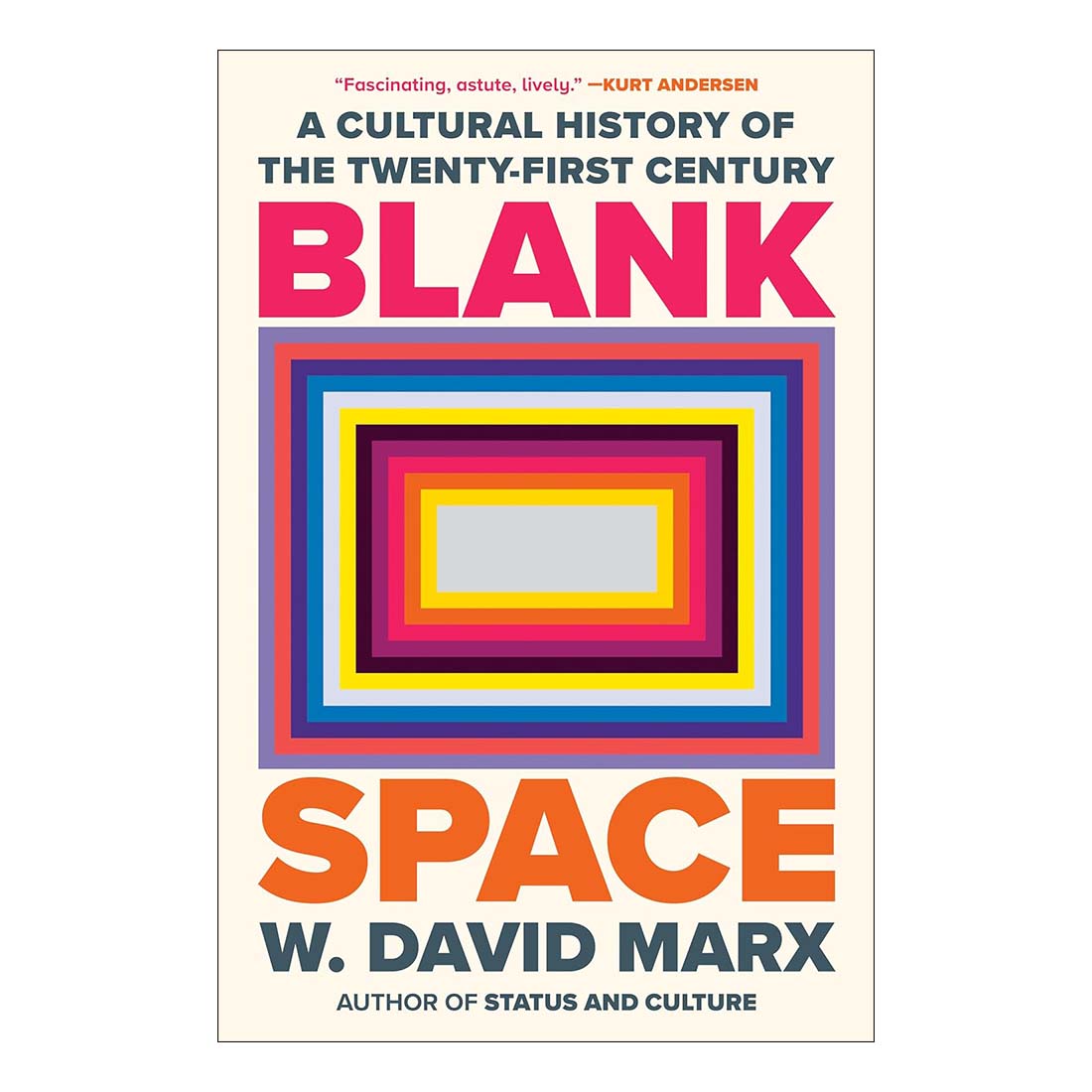 Blank Space: A Cultural History of the Twenty-First Century