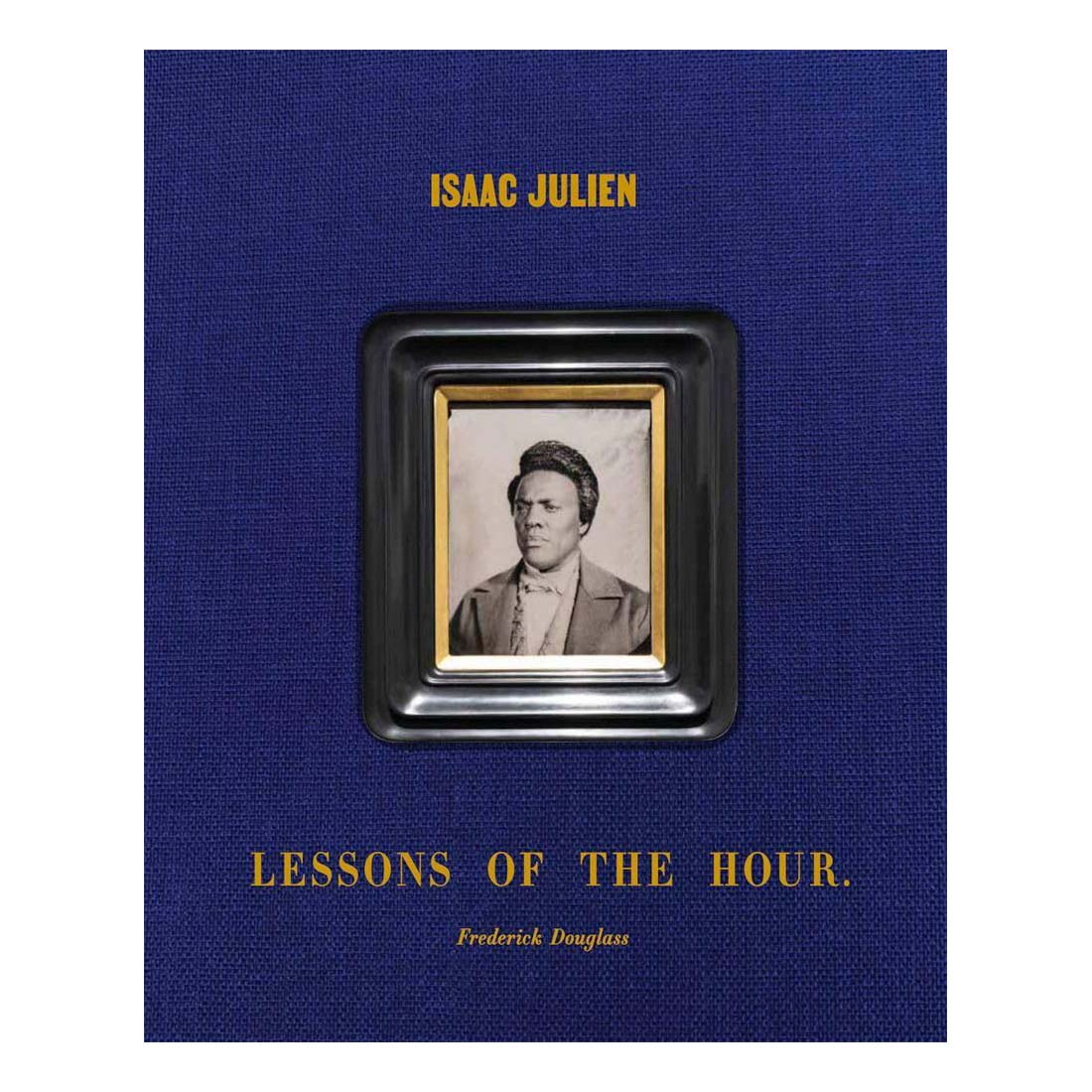 Isaac Julien: Lessons of the Hour – Frederick Douglass