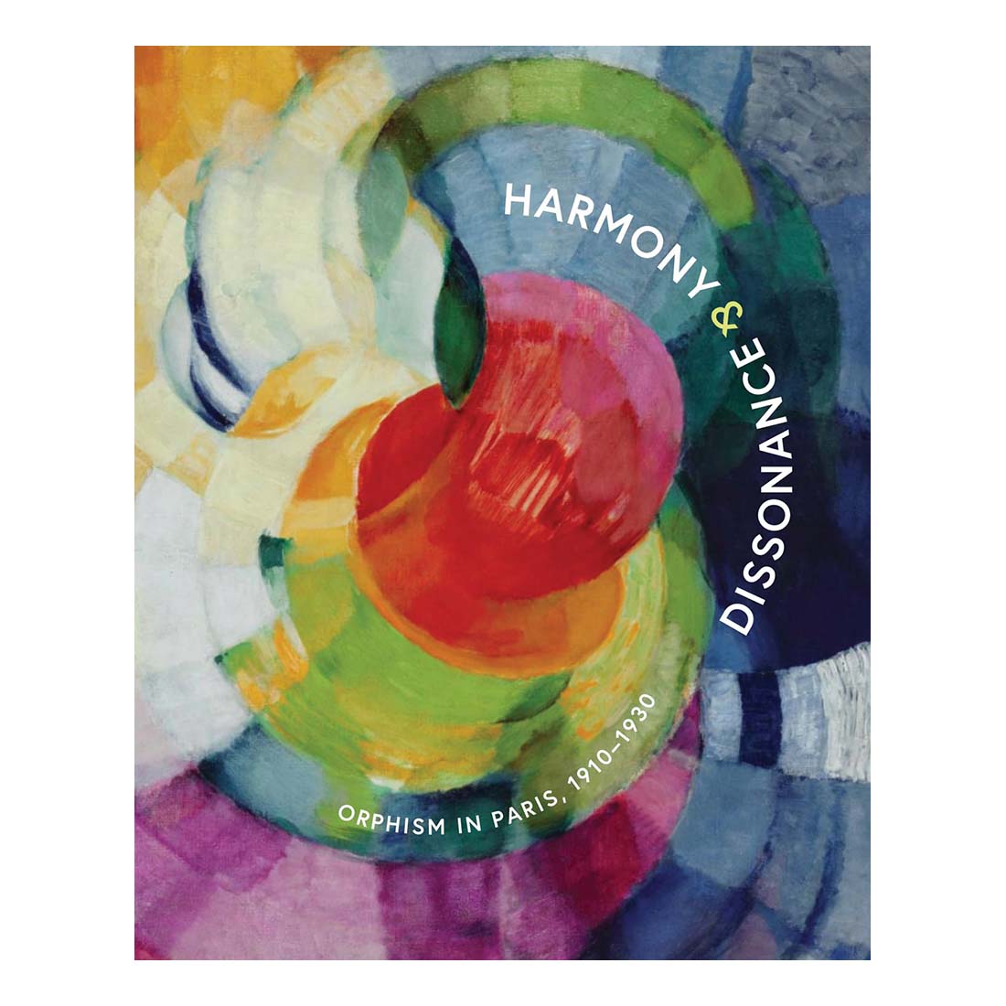 Harmony and Dissonance: Orphism in Paris