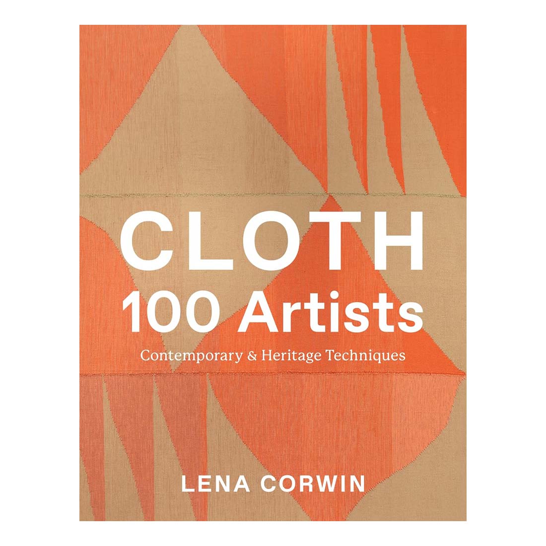Cloth 100 Artists: Contemporary and Heritage Techniques