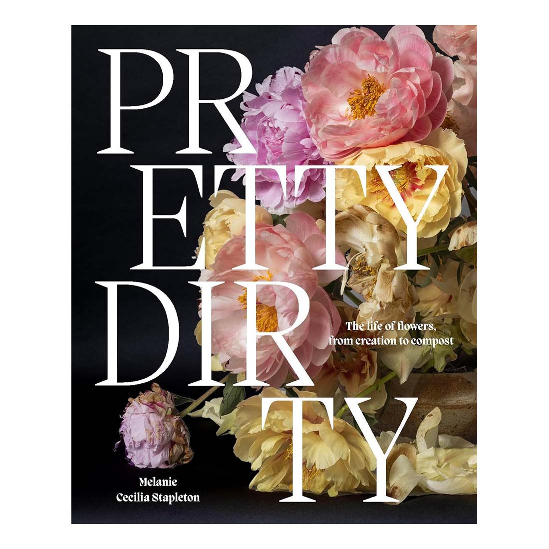 Book cover of 'Pretty Dirty' with flowers and text on a black background