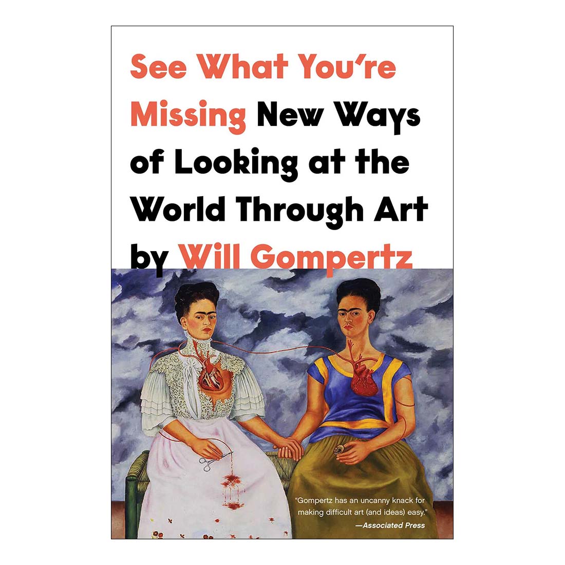 See What You're Missing: New Ways of Looking at The World through Art