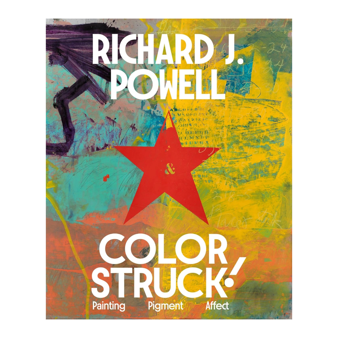Colorstruck! Painting, Pigment, Affect