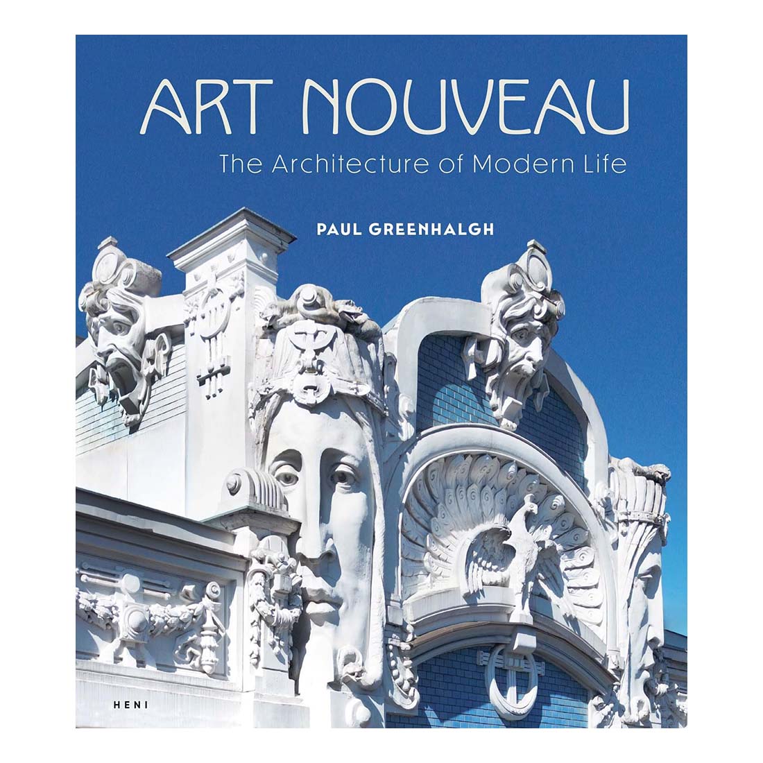 Art Nouveau: The Architecture of Modern Life