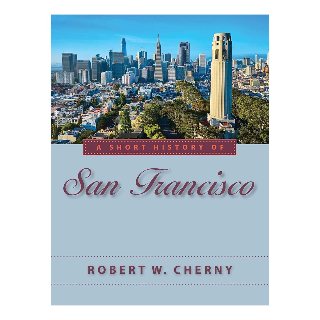 A Short History of San Francisco
