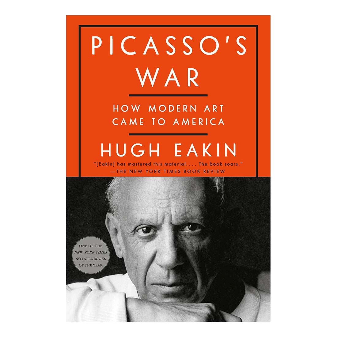 Picasso&#39;s War: How Modern Art Came to America