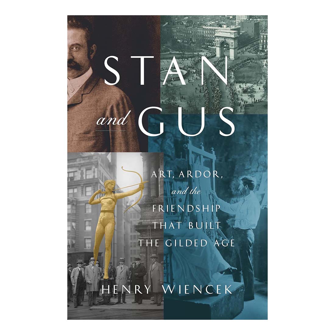 Stan and Gus: Art, Ardor and the Friendship that Built the Gilded Age