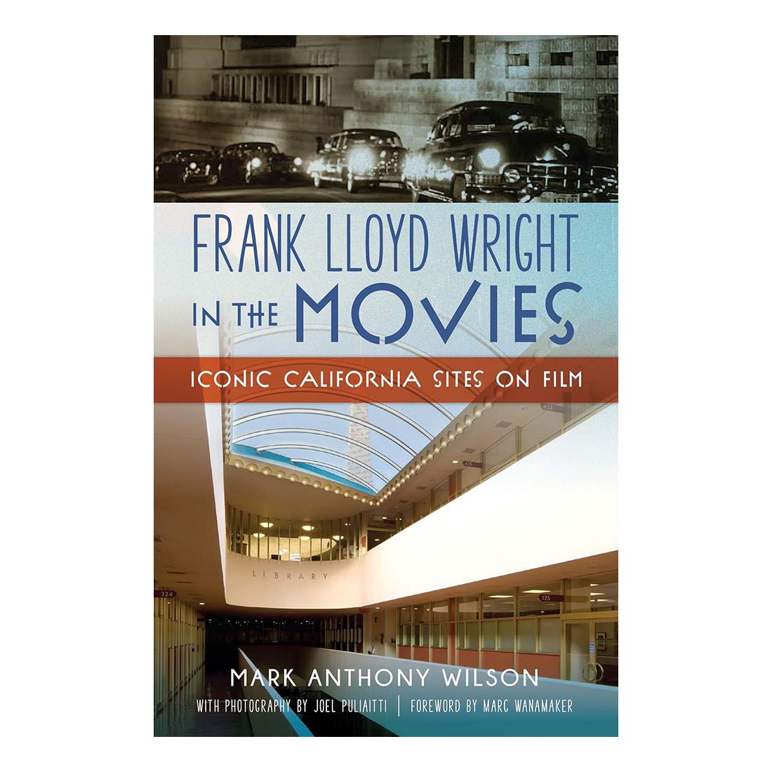 Frank Lloyd Wright in the Movies: Iconic California Sites on Film