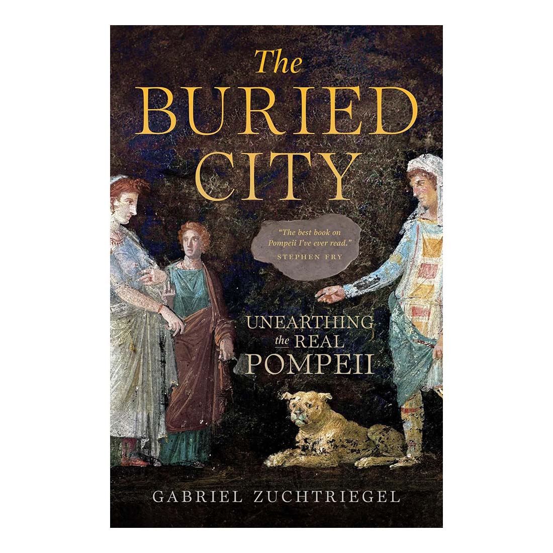 The cover of the book 'The Buried City: Unearthing the Real Pompeii' by Gabriel Zuchtriegel, featuring illustrations of people from ancient Pompeii and a dog.