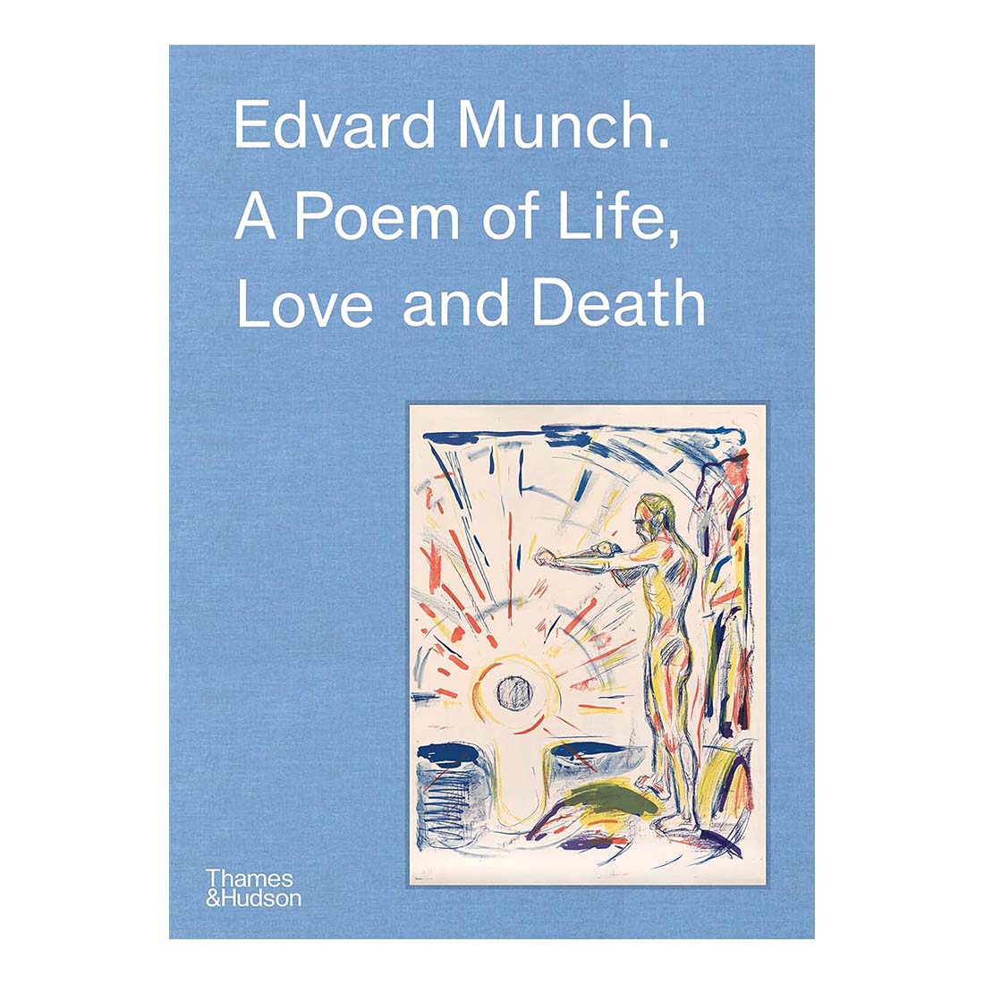 Edvard Munch: A Poem of Live, Love and Death