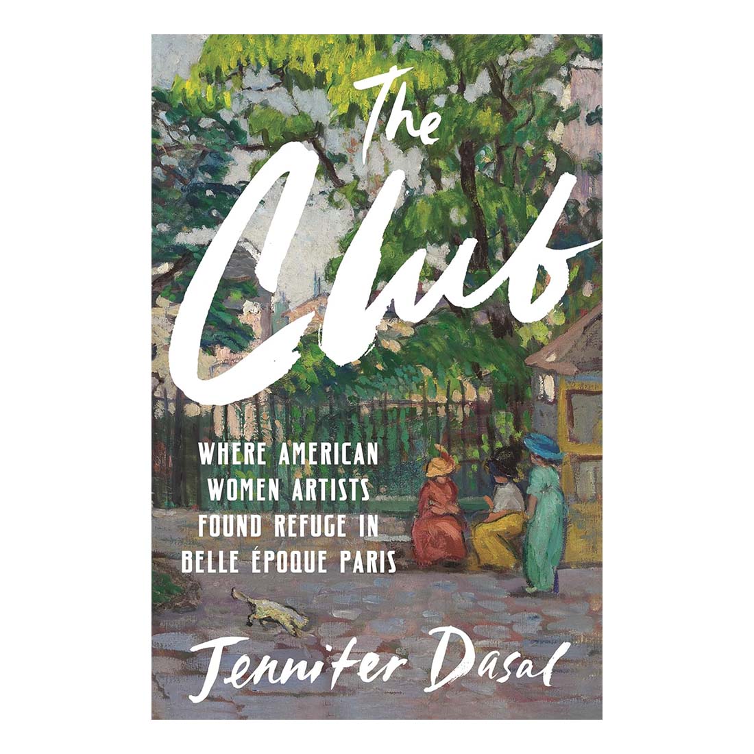 Book cover of 'The Club' by Jennifer Dasal with a painting of women in a garden.