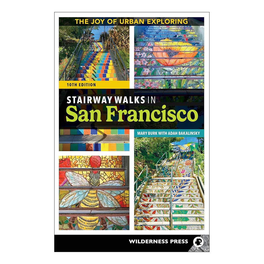 Stairway Walks in San Francisco (10th Edition)