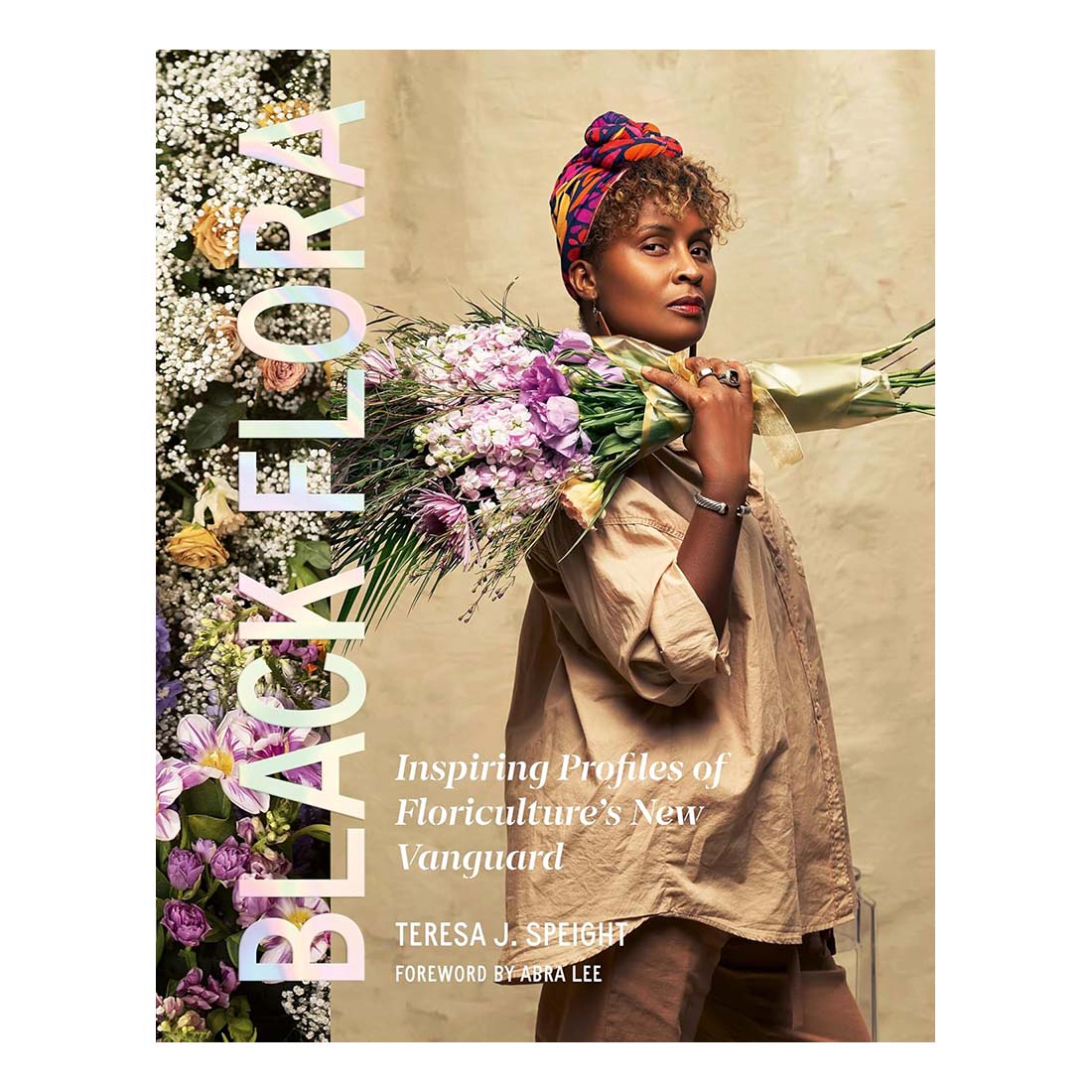 Black Flora:  Inspiring Profiles of Floriculture’s New Vanguard