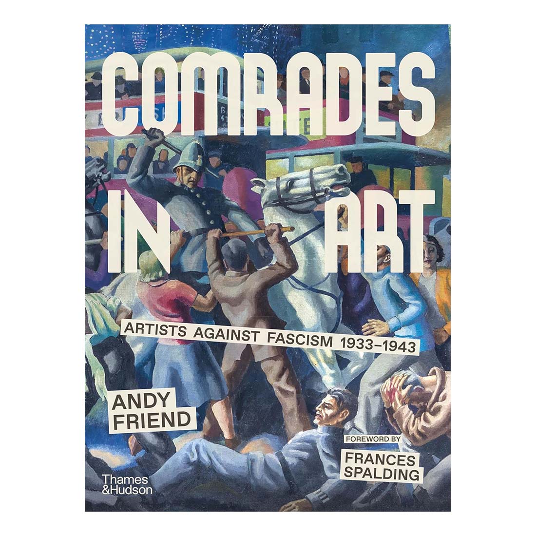 Comrades in Art: Artists Against Fascism 1933-1943