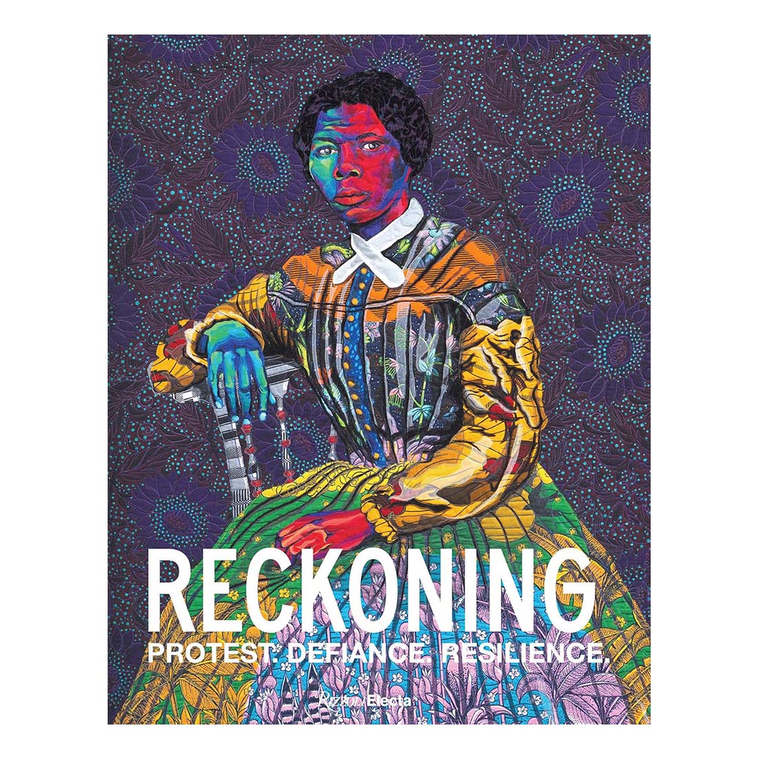 Reckoning: Protest. Defiance. Resilience.