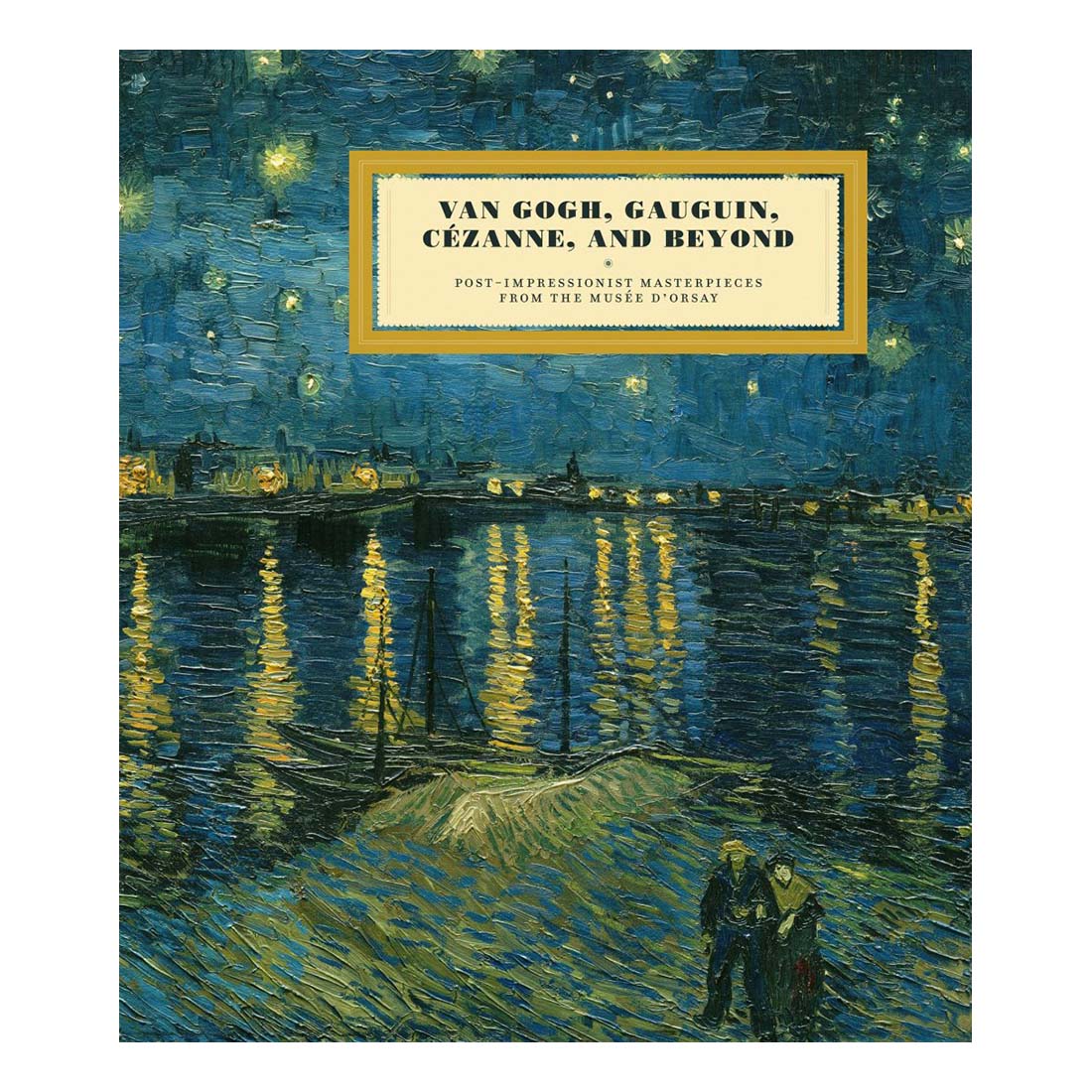Van Gogh, Gauguin, Cezanne, and Beyond