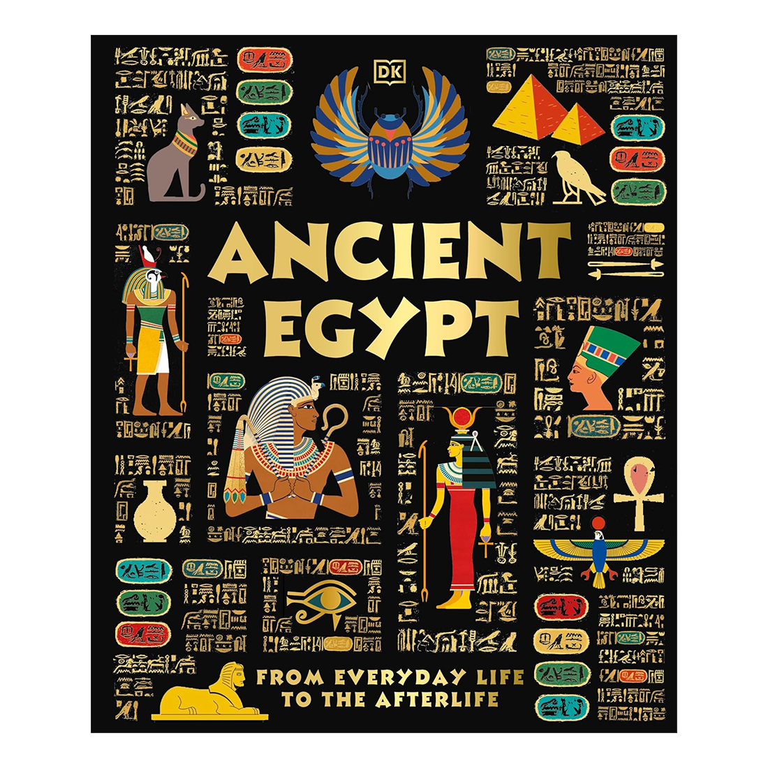 Book cover of 'Ancient Egypt' by DK with Egyptian-themed illustrations and text.