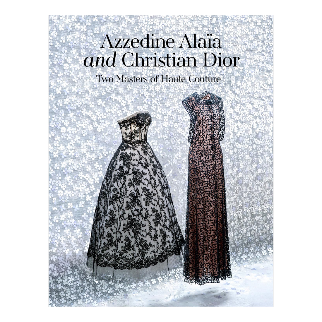 Azzedine Alaia and Christian Dior: Two Masters of Haute Couture