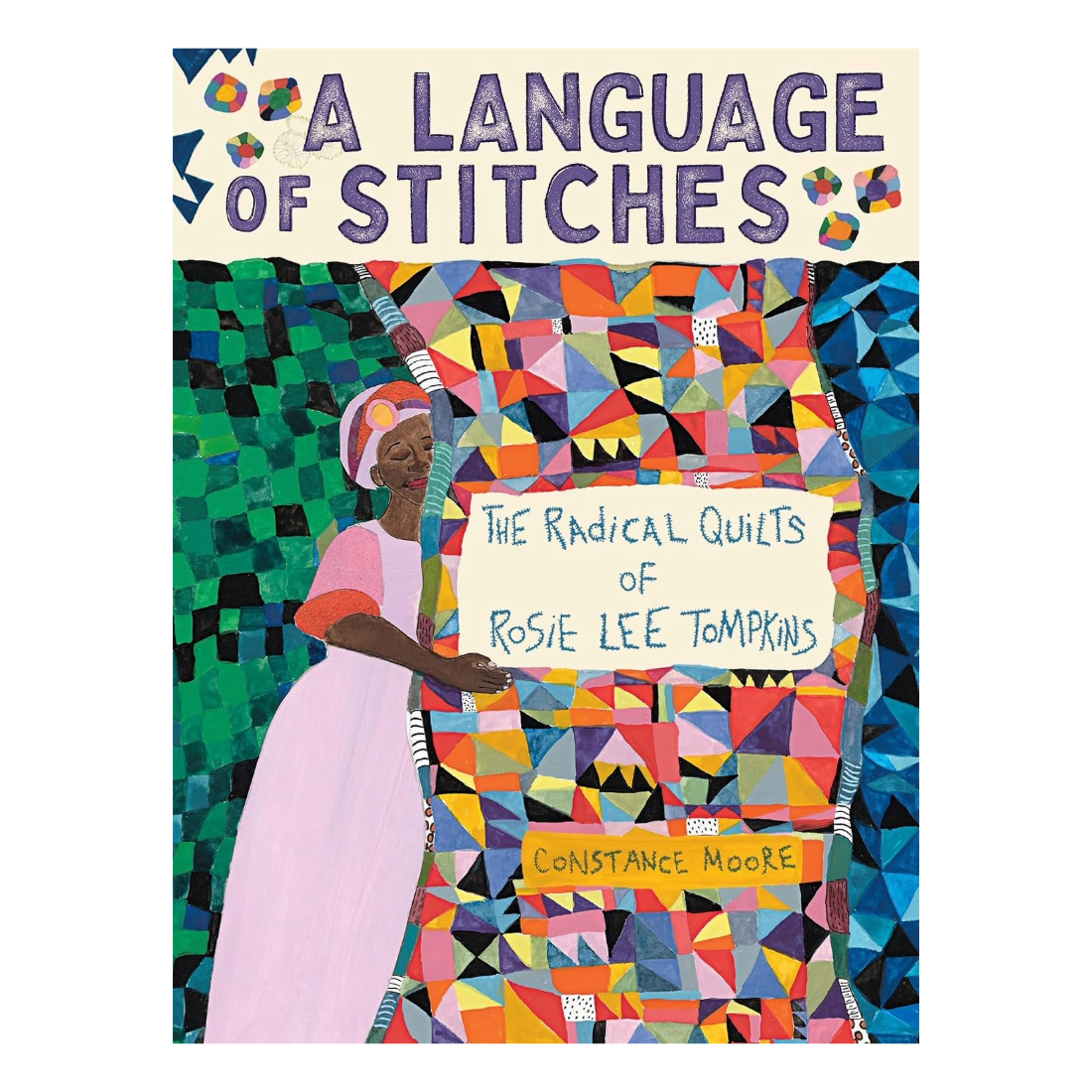 A Language of Stitches: The Radical Quilts of Rosie Lee Tompkins