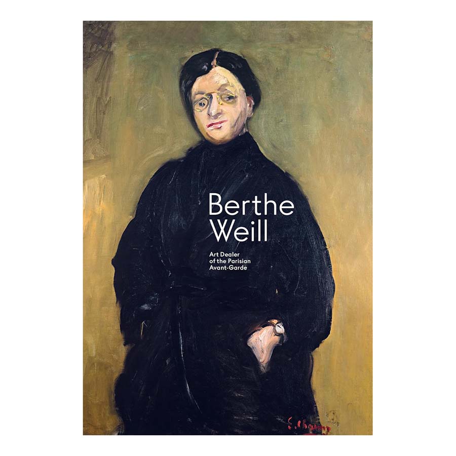 Berthe Weill: Art Dealer of the Parisian Avant-Garde