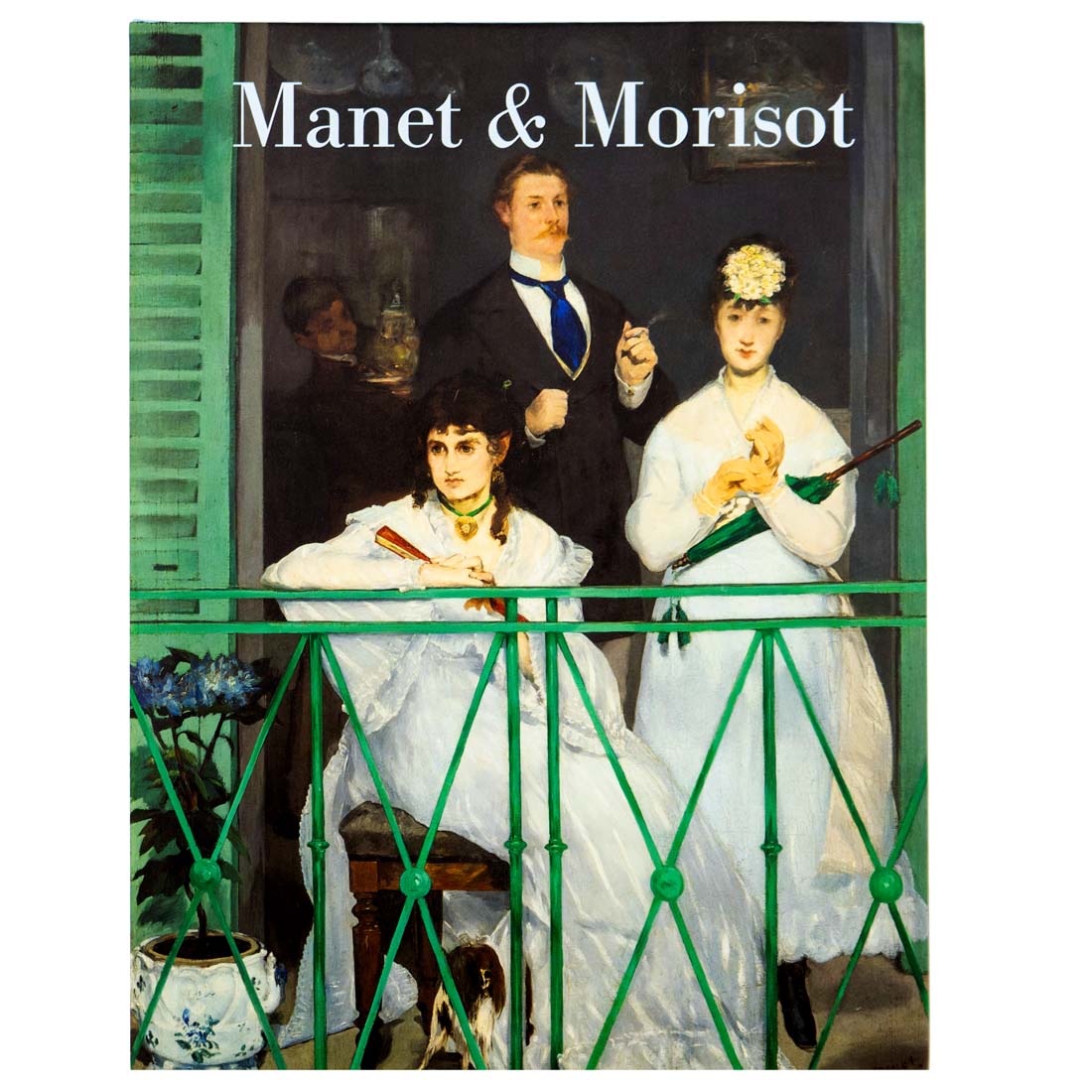 Book cover featuring a painting of three people on a balcony with 'Manet & Morisot' text.