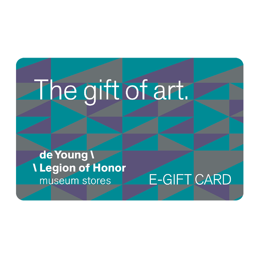 de Young & Legion of Honor Museum Stores E-Gift Card