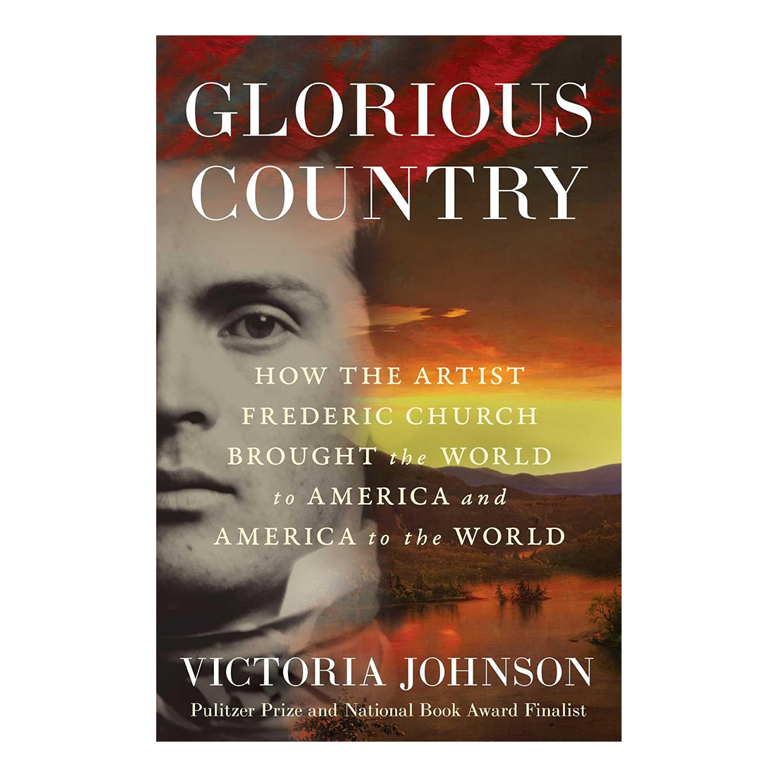 Book cover of 'Glorious Country' by Victoria Johnson with a portrait and landscape design.
