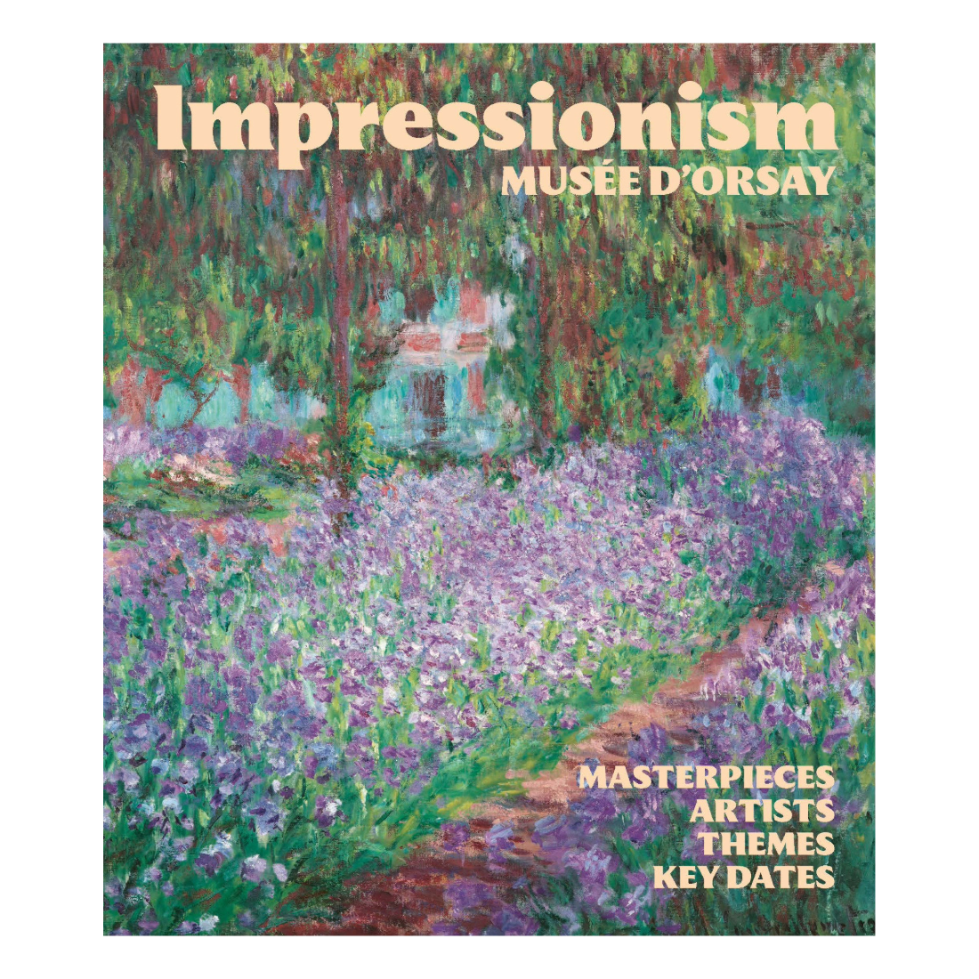 Impressionism: Masterpieces, Artists, Themes