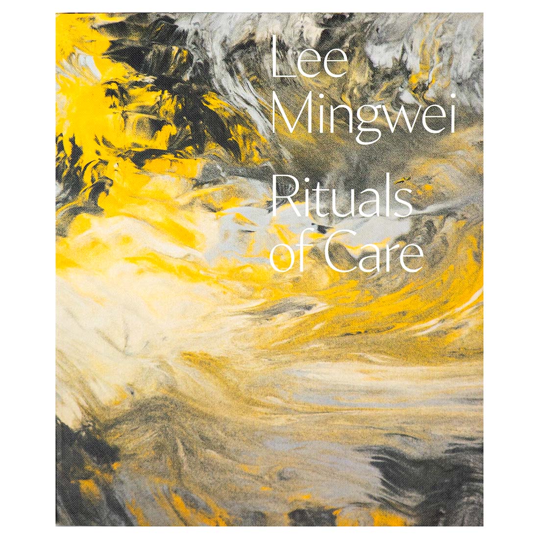 Cover of the book 'Lee Mingwei: Rituals of Care' featuring a abstract artwork with yellow, gray, and white tones.