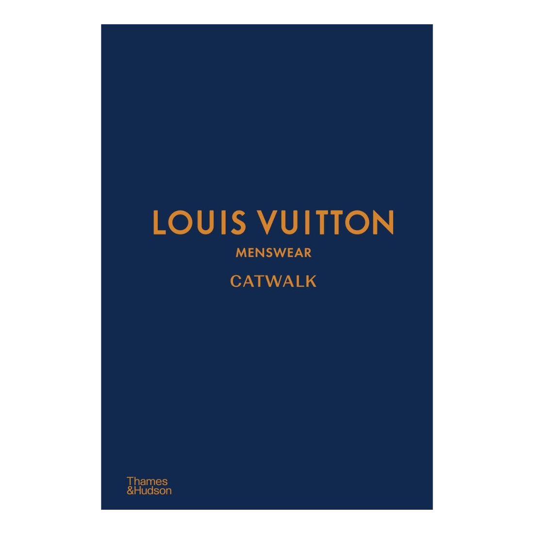 Louis Vuitton Menswear: The Complete Collections