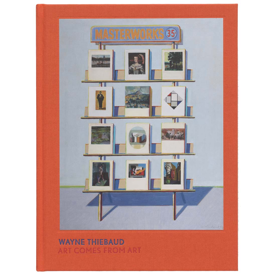 Cover of the book 'Wayne Thiebaud: Art Comes from Art' featuring a grid of framed paintings on a wall, with the artist's name and the title at the bottom.