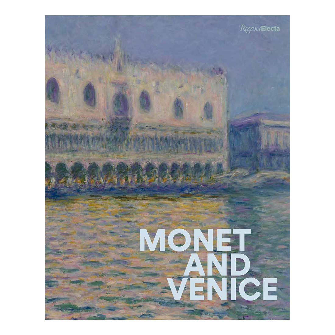Book cover of 'Monet and Venice' with a painting of a building by a waterfront.